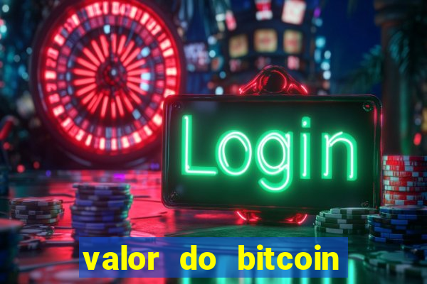 valor do bitcoin em 2020 em reais